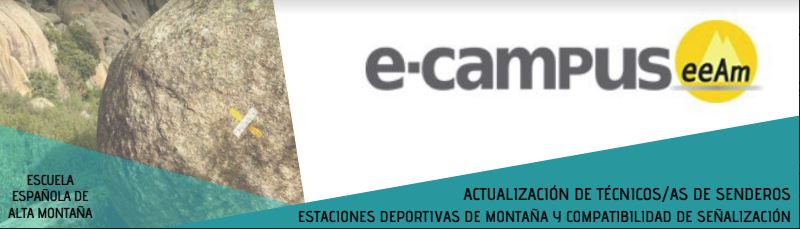 Banner del curso en el que aparece, de izquierda a derecha, una foto de una roca con el símbolo de dirección equivocada en color blanco y amarillo perteneciente a un sendero de pequeño recorrido. Sobre la foto, en un triángulo de color azul translúcido está escrito Escuela Española de Alta Montaña. A su derecha, en la parte de arriba sobre el fondo blanco aparece el logotipo del e-campus y la EEAM (las siglas sobre un círculo amarillo con el perfil de unas montañas en su interior). En la parte inferior, sobre un triángulo de color azul, el título del curso: Actualización de Técnicos de Senderos, Estaciones Deportivas de Montaña y Compatibilidad de Señalización.