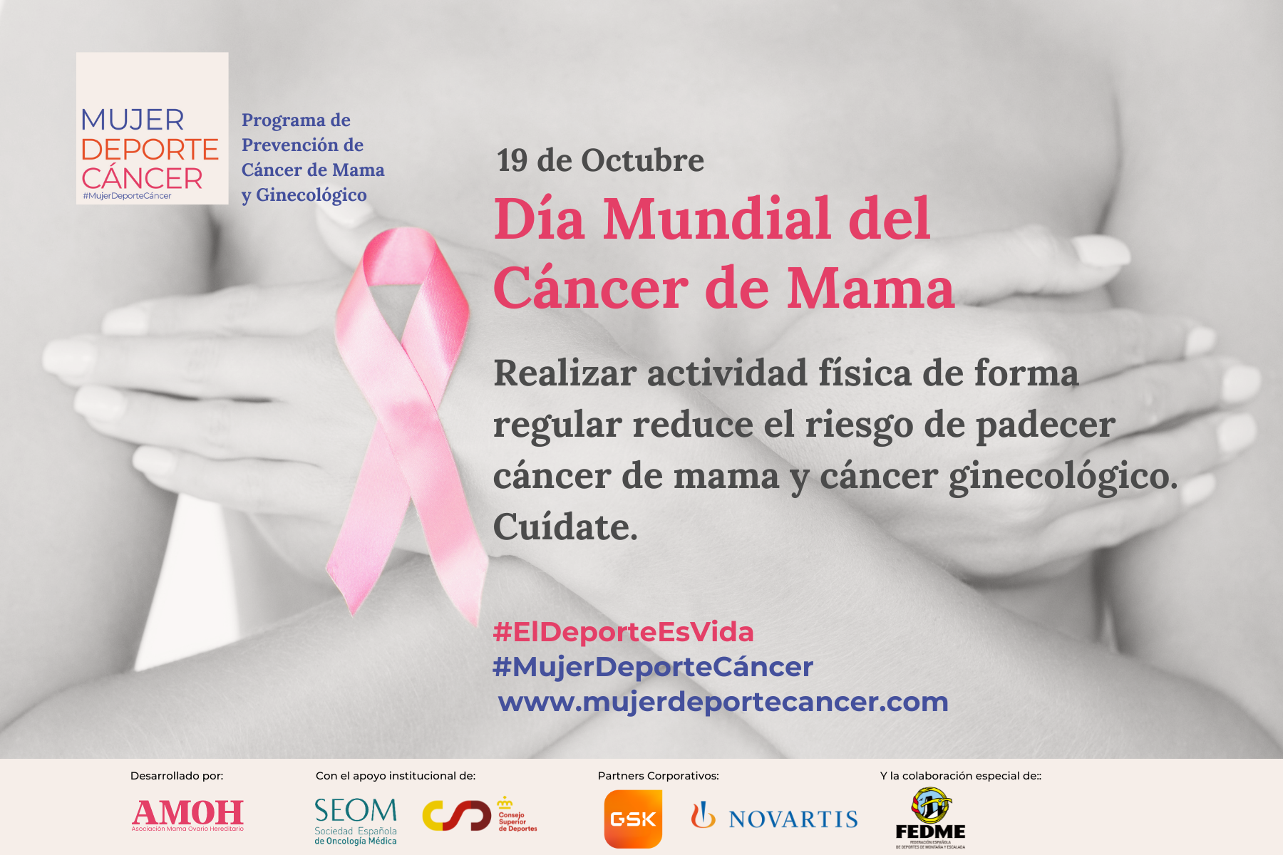 Foto de portada: Cartel anunciador del Día Mundial del Cáncer de Mama (19 de Octubre). Aparece de fondo el torso de una mujer desnuda y con sus manos tapándose los senos. Abajo aparecen los logos de AMOH, SEOM, CSD, GSK, NOVARTIS y FEDME