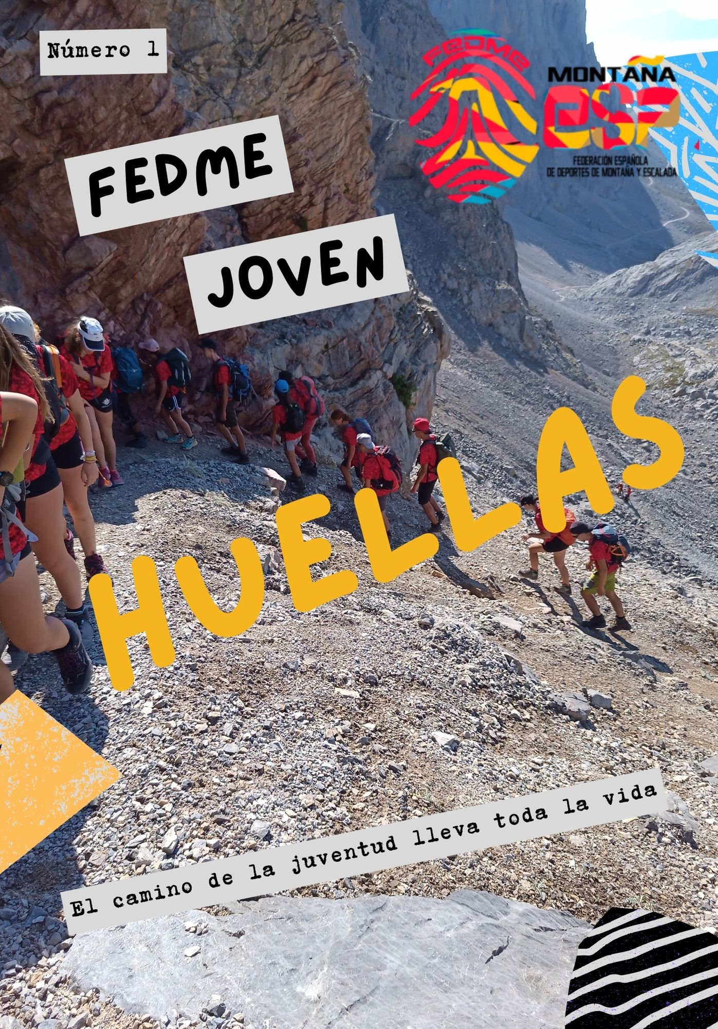Portada del número uno de la revista "huellas" Revista hecha por los y las corresponsales juveniles. Se ve la palabra huellas en el centro, el logo de la fedme, y las palabras "fedme joven" todo ello con el fondo de unos jóvenes en una ruta de montaña