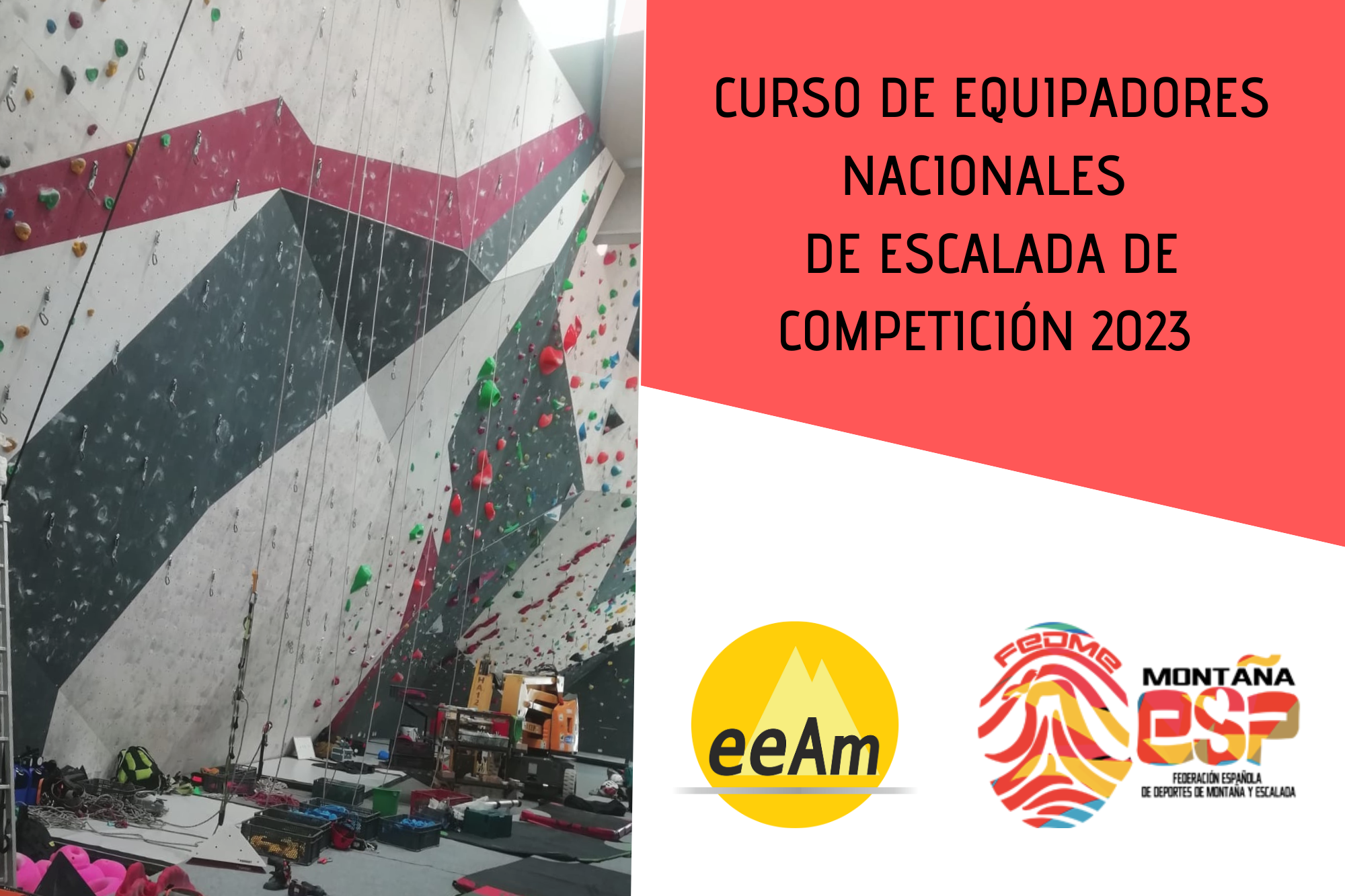 - Cabecera de la noticia: de izquierda a derecha, en la mitad izquierda del cartel aparece la foto de una sala de escalada, donde se puede ver un muro de competición de escalada de competición mitad equipado con presas y mitad desequipado. Además, colgadas de los anclajes superiores se encuentran unas cuerdas y en la parte inferior, en el suelo, está colocado todo el material necesario para equipar las vías. A la derecha de la foto, en la esquina superior derecha del cartel, está colocado un trapecio rectángulo de color rojo sobre el que está escrito en negro “Curso de Equipadores Nacionales de Escalada de Competición 2023”. Bajo esto, en la parte inferior derecha del cartel, sobre un fondo blanco se encuentran los logos de la EEAM (las siglas de EEAM subrayadas con una línea gris claro sobre un círculo amarillo con el perfil de unas montañas en color amarillo más claro en su interior) y de la FEDME (una huella dactilar de colores rojo, amarillo y azul cuyas líneas forman el Torreón de los Galayos con un pájaro sobrevolándolo. A la derecha de la huella aparecen las letras Montaña en negro, debajo ESP en colores rojo y amarillo y debajo las letras Federación Española de Deportes de Montaña y Escalada en negro).