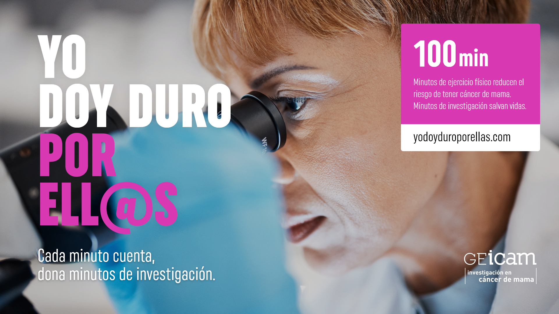 Imagen de campaña "Yo doy duro por ell@s" en la que aparece una investigadora que observa desde un microscopio.